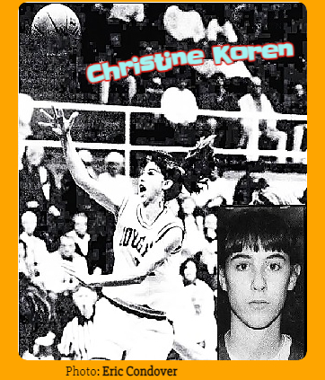 Images of Christine Koren, Hazleton Area High School Lady Cougar. We see a portrait from the Standard-Speaker, Hazleton, Pa., February 11, 1994, and an action shot from the game when she scored 48 points against Lower Dauphin High. The Cougars won that Class AAAA quarterfinal in overtime, 93-83. We see her, open mouthed after shooting a layup for two of those points, from same newspaper, March 29, 2020, photographer: Eric Condover.