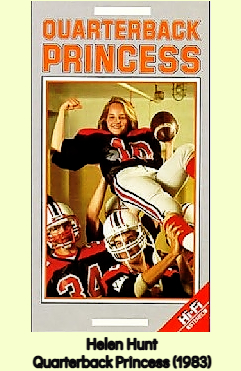 DVR box for the movie Quarterback Princess (1983), showing Helen Hunt in football uniform #10 being held high in celebration by football eammates.